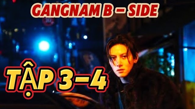 Góc Khuất Ở Gangnam (Review Tập 3+4)