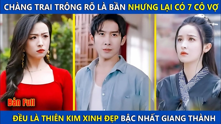 Ông Nội Báo Mộng, Chàng Trai Cưới Được 7 Cô Vợ Thiên Kim Xinh Đẹp