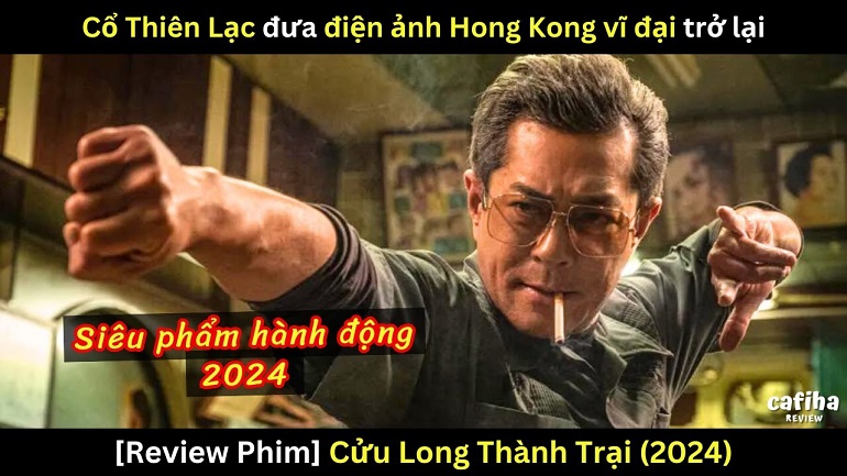 Review Phim Cửu Long Thành Trại: Vây Thành