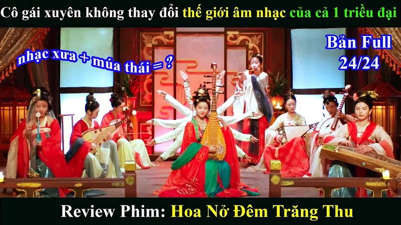 Review Phim Hoa Nở Đêm Trăng Thu