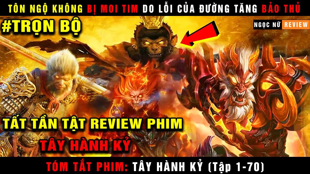 Review Phim Tây Hành Kỷ (Trọn Bộ)