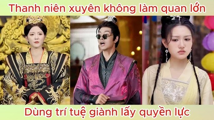 Thanh niên xuyên không làm quan lớn