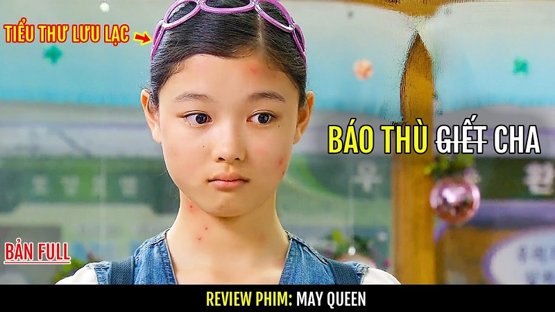 Review Phim Nữ Hoàng Tháng Năm