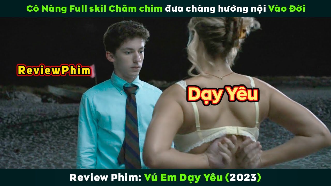 Review Phim Vú Em Dạy Yêu